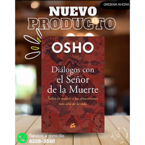 Diálogos con el Señor de la Muerte: Sobre la muerte y las dimensiones más allá de la vida: